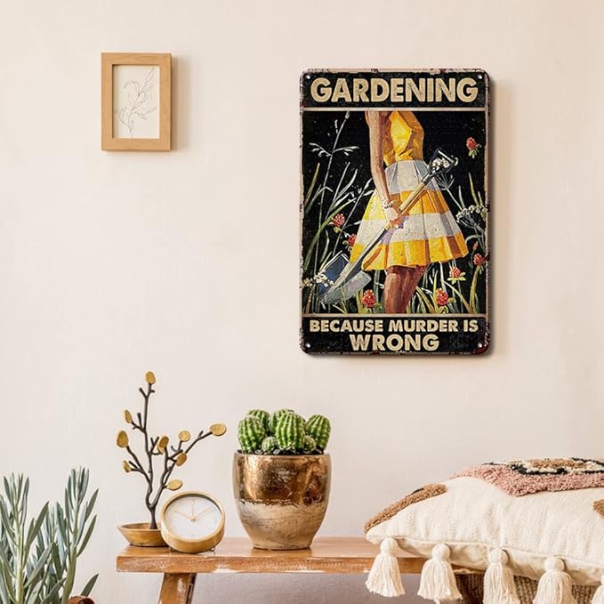 YOYI ART Funny Garden Decor for Outside Metal Sign - Gardening Because Murder is Wrong, Vintage Tin Signs for Home Yard, backyard, Outdoor, Patio Wall Decor Art, Gardening Gifts for Women, 8 x 12 inch