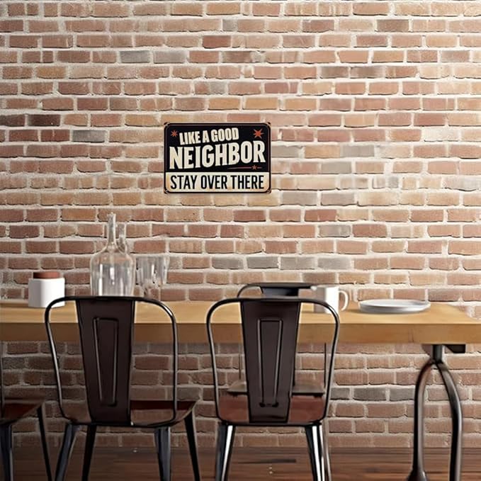 ERLOOD Like a Good Neighbor, Stay Over There Free Metal Tin Sign Funny Outdoor Road Yard Outside Sign Vintage Decor 12 X 8