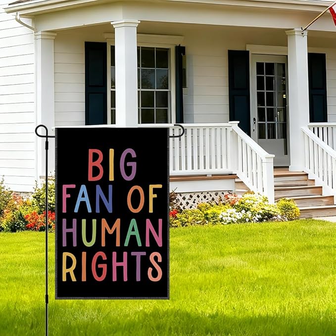 RZHV Big Fan of Human Rights Double-Sided Garden Flag for Outdoor House Yard Sign Garden Decor Parade, Motivational Social Justice Yard Sign, Equality Outdoor Decor Banner