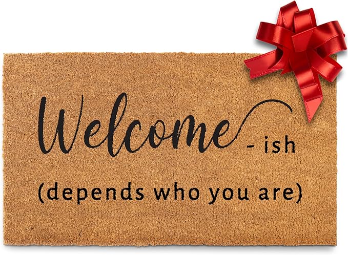MAINEVENT Welcome-ish Front Door Mat 30x17 Inch, Funny Outdoor Doormat, Coir Welcome Mat for Outside w/Nonslip PVC Backing