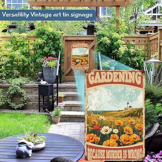Vintage Gardening Metal Sign Gardening Because Murder is Wrong Metal Sign Gift for Friend Backyard Oasis Bar Outdoor Patio 8 x 12 Inch