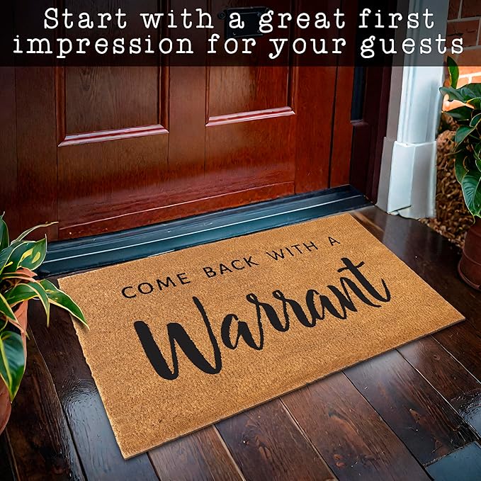 MAINEVENT Come Back with a Warrant Front Door Mat 30x17 Inch, Funny Doormat w/Non Slip PVC Backing, Funny Welcome Mat Outdoor