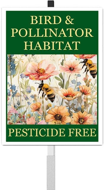 Bird and Pollinator Habitat Pesticide Free Yard Sign With Stakes 8X12 inches Rustproof Reflective Aluminum Pollinator Friendly Garden Sign Stand Bee Outdoor Decor