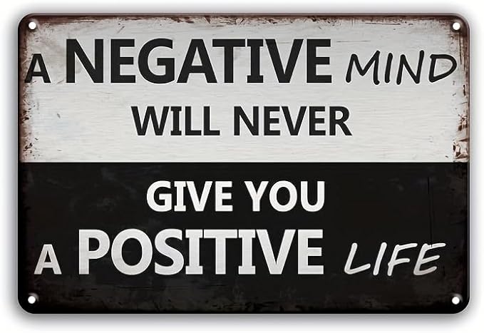 Inspirational Metal Tin Sign - Motivational Wall Decor for Home, Bathroom, Bedroom, Classroom, Office, Bar, Yard - 8 x 12 Inches Black and White Quote Sign with Uplifting Message for Positive Life