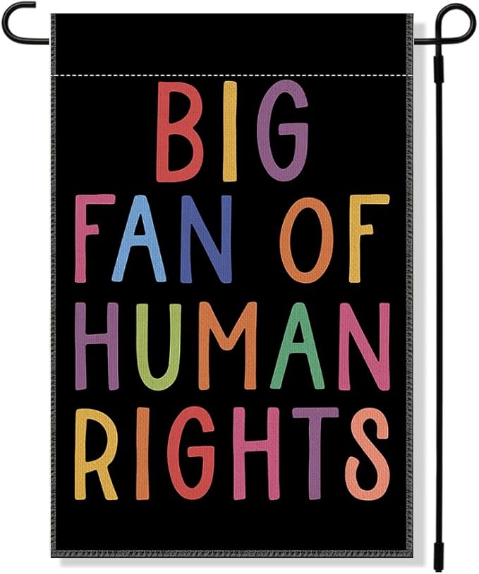 RZHV Big Fan of Human Rights Double-Sided Garden Flag for Outdoor House Yard Sign Garden Decor Parade, Motivational Social Justice Yard Sign, Equality Outdoor Decor Banner