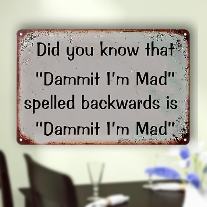 Vintage Metal Metal Sign - Dammit Im Mad Reversed Catchphrase - Durable Wall Decor for Man Cave, Yard, Garden, Bar, Garage & Home - Humorous Retro Poster Idea