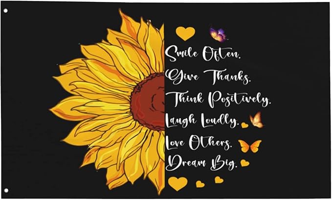 Sunflower Smile Often Think Positively Give Thanks Laugh Loudly Love Others Dream Big Flag 3x5 Ft Garden Yard Banner Outdoor Decorative Sign