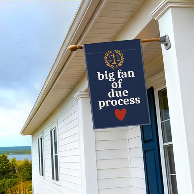RZHV Big Fan of Due Process Double-Sided Garden Flag for Outdoor House Yard Sign Garden Decor Parade, Defend The Constitution Political Outdoor Banner, Kindness Social Justice Yard Sign