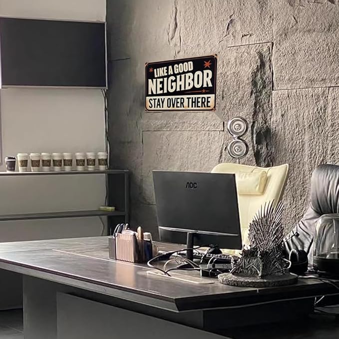 ERLOOD Like a Good Neighbor, Stay Over There Free Metal Tin Sign Funny Outdoor Road Yard Outside Sign Vintage Decor 12 X 8