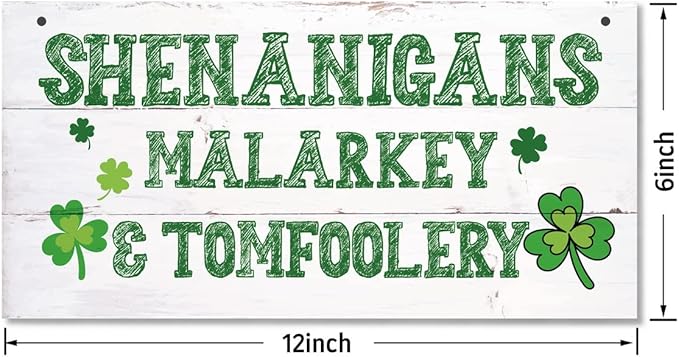 Gkwa Decorative Signage, Wood Art Sign with Shenanigans Malarkey & Tomfoolery, 12 x 6 x 0.12 inches, Engineered Wood, St Patricks Day 03, Indoor Use