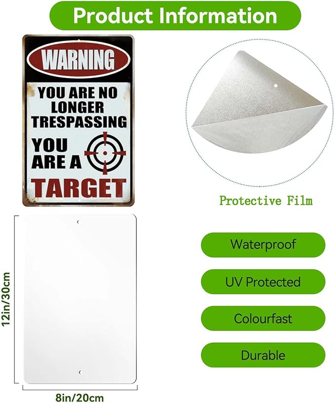 Funny No Trespassing Metal Signs Private Property,Warning You Are No Longer Trespassing,You Are a Target,8 X 12 Inches