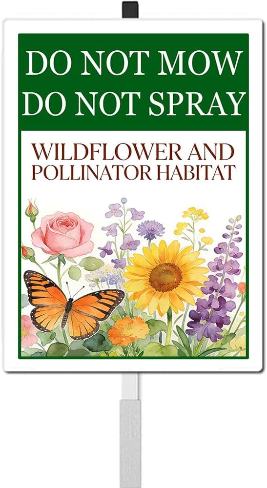 Do Not Mow Do Not Spray Wildflower and Pollinator Habitat Yard Sign With Stakes Rustproof Reflective Aluminum Pollinator Friendly Garden Sign Stand Outdoor 8x12 In