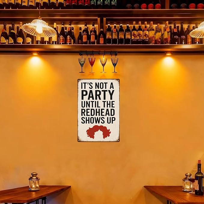 Football Party Decorations Funny Football Gift Vintage Redhead Metal Sign –“IT’S NOT A PARTY UNTIL THE REDHEAD SHOWS UP” Retro Wall Decor for Home Bar, Game Room, or Party Space – Humorous Gift for Redheads, Friends, and Fun Lovers (Redhead)