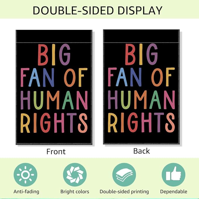 RZHV Big Fan of Human Rights Double-Sided Garden Flag for Outdoor House Yard Sign Garden Decor Parade, Motivational Social Justice Yard Sign, Equality Outdoor Decor Banner