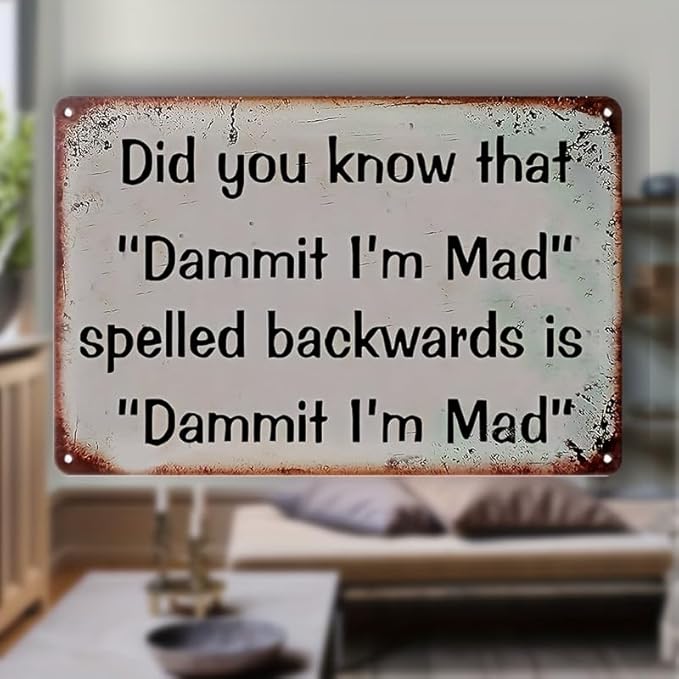 Vintage Metal Metal Sign - Dammit Im Mad Reversed Catchphrase - Durable Wall Decor for Man Cave, Yard, Garden, Bar, Garage & Home - Humorous Retro Poster Idea