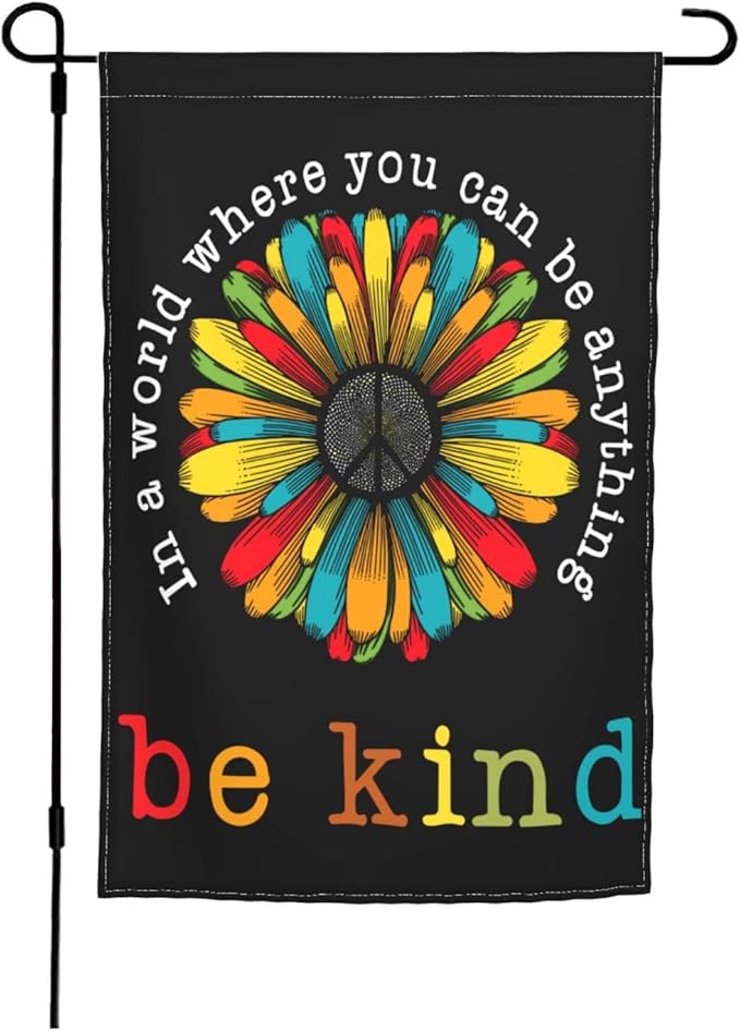 In A World Where You Can Be Anything Be Kind Garden Flag 12 X 18 In Peace Outdoor Floral Mini Yard Flag House Flags Double-Sided Farmhouse Sign For Home Garden Decoration
