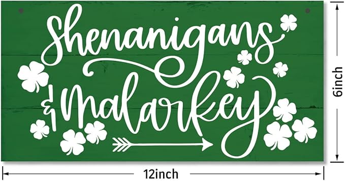 Funny St Patricks Day Wood Decor Sign, Shenanigans & Malarkey Printed Wood Wall Art Sign, Home Signs Decor, Hanging Door Wood Sign, Irish Sign, St Patricks Day Decor, Rustic Farmhouse Wood Sign