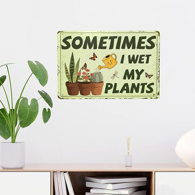 Sometimes I Wet My Plants Garden Outdoor Vintage Metal Tin Sign Retro Rustproof Funny Art Wall Decor Gift for Women Plant Lover 8x12 Inch