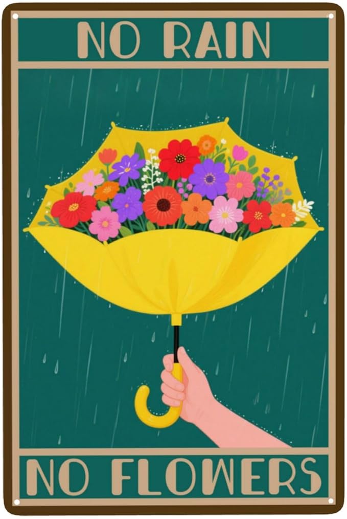 No Rain No Flowers Umbrella Man Cave Vintage Metal Tin Sign Retro Rustproof Funny Art Wall Decor Gift 8x12 Inch