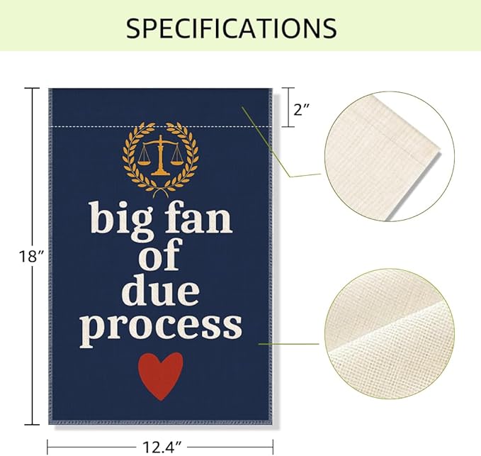 RZHV Big Fan of Due Process Double-Sided Garden Flag for Outdoor House Yard Sign Garden Decor Parade, Defend The Constitution Political Outdoor Banner, Kindness Social Justice Yard Sign