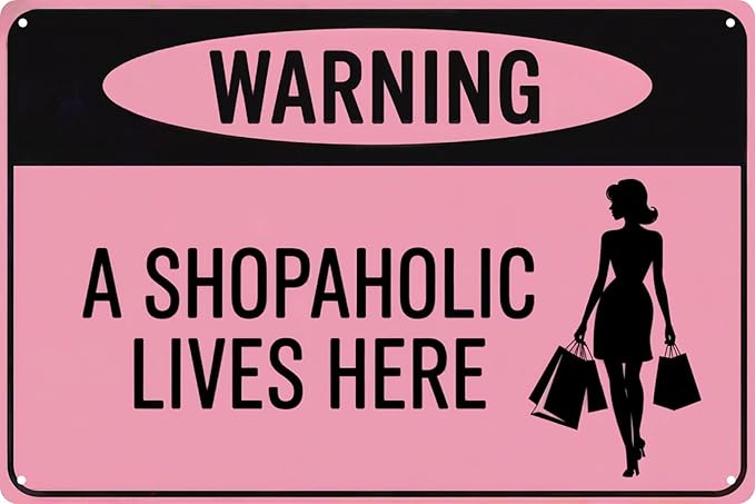 Warning A Shopaholic Lives Here Pink Women Funny Retro Metal Tin Signs Wall Decor 12x8 in
