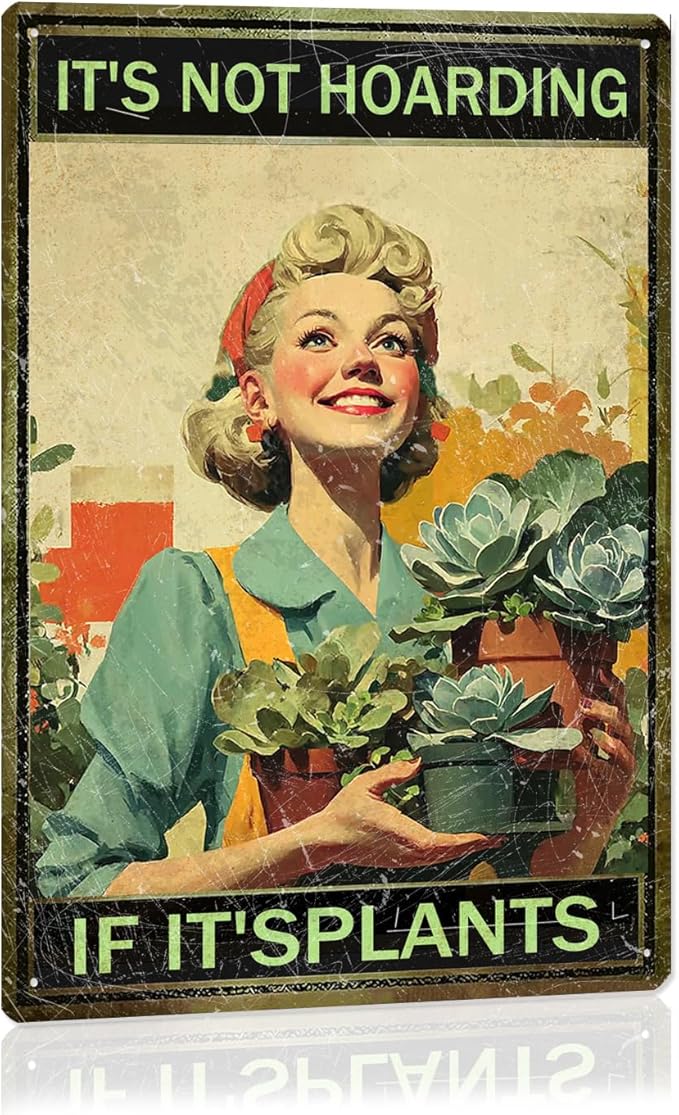 Garden Signs for Outside Funny Garden Decor Metal Tin Signs "It's Not Hoarding If It's Plants "for women Gardener (20cm*30cm) (4)