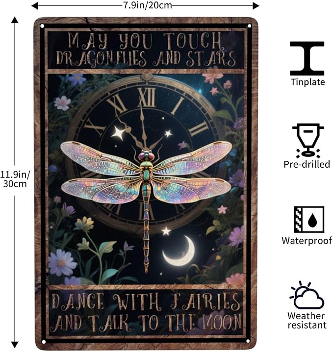 May You Touch Dragonflies And Stars Dance With Fairies And Talk To The Moon Dragonfly Vintage Metal Tin Sign Retro Rustproof Funny Art Wall Decor Gift for Home Cafe Bedroom 8x12 Inch