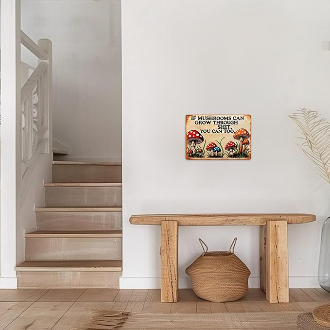 Dark Cottagecore Decor for Room-Vintage Mental Tin Sign If Mushroom Can Grow Through Shit,You Can Too Signs for Bedroom,Funny Tin Sign Dark Cottagecore Wall Decor for Kitchen Bathroom Decoration,8x12inch