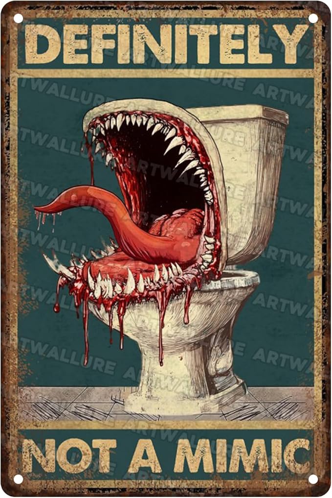 Funny Bathroom Decor Metal Sign “Definitely Not A Mimic Poster” - Vintage Wall Art for Game Room, Man Cave, Bar 8x12 Inch