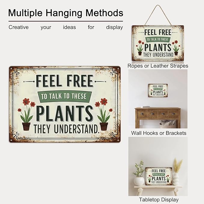 Garden Signs Vintage Mental Tin Sign " FEEL FREE TO TALK TO THESE PLANTS THEY UNDERSTAND" Gardening Decor for Outside Yard Greenhouse Decoration (8x12 Inch)