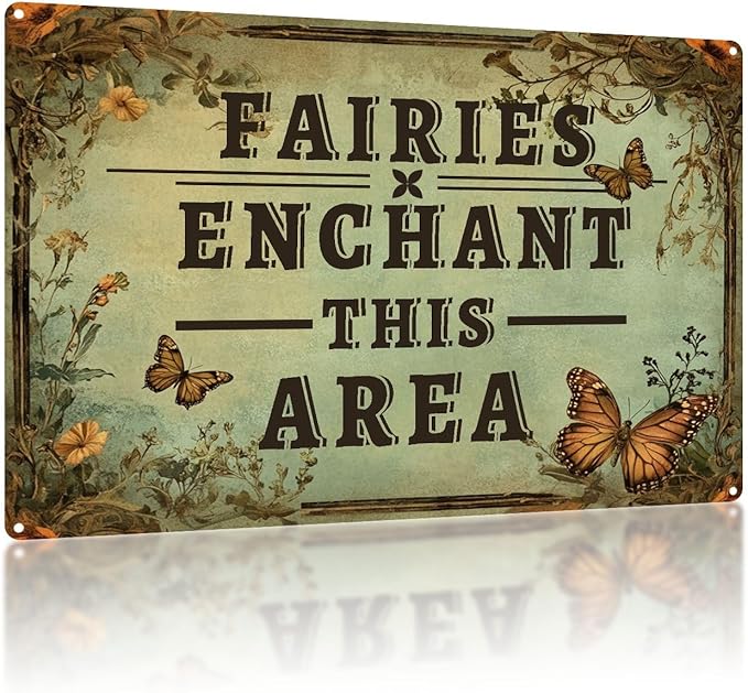 Vintage Garden Metal Tin Signs Butterfly Fairies Enchant This Area Funny Tin Sign Rustic Indoor Outdoor Wall Decor for Home Garden Yard Farmhouse Greenhouse Patio Porch Bar 8×12 Inch