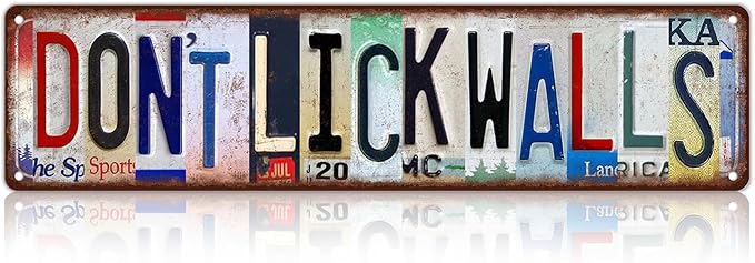 Vintage Don't Lick Walls Metal Tin Signs Street Signs Man Cave Bar Wall Decor 16 x 4 Inches