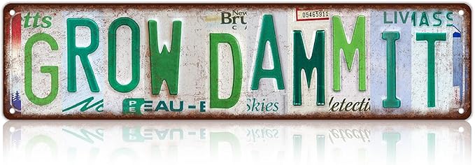 Vintage Grow Dammit Metal Tin Signs Street Signs Garden Wall Decor 16 x 4 Inches