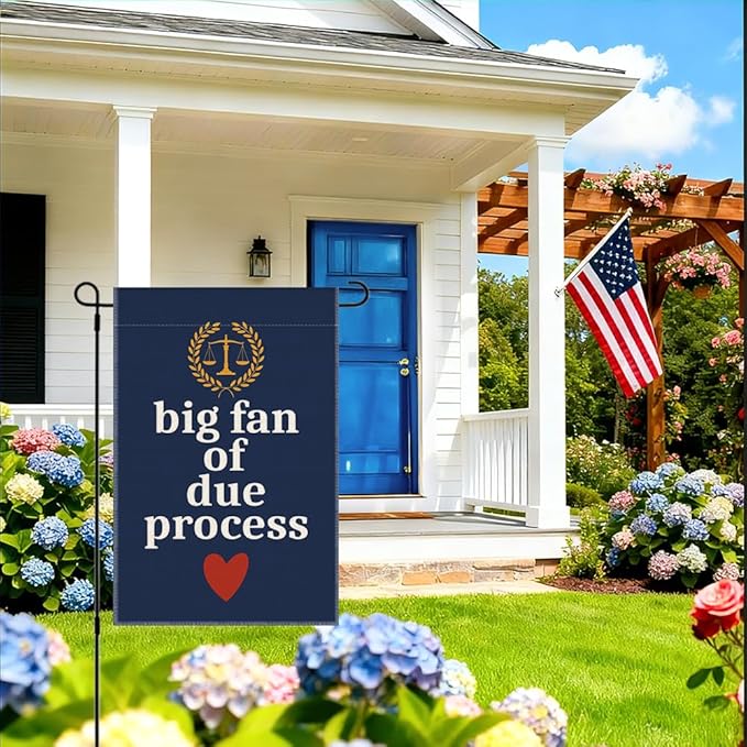 RZHV Big Fan of Due Process Double-Sided Garden Flag for Outdoor House Yard Sign Garden Decor Parade, Defend The Constitution Political Outdoor Banner, Kindness Social Justice Yard Sign