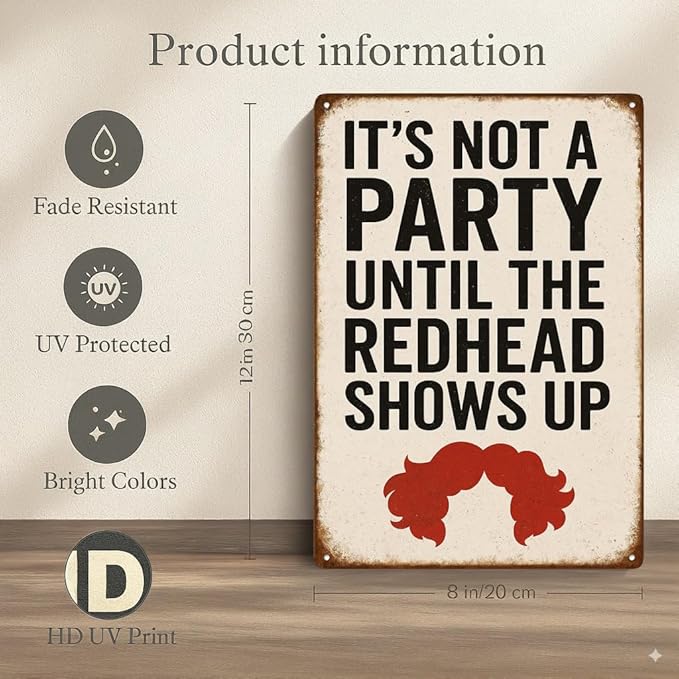 Football Party Decorations Funny Football Gift Vintage Redhead Metal Sign –“IT’S NOT A PARTY UNTIL THE REDHEAD SHOWS UP” Retro Wall Decor for Home Bar, Game Room, or Party Space – Humorous Gift for Redheads, Friends, and Fun Lovers (Redhead)