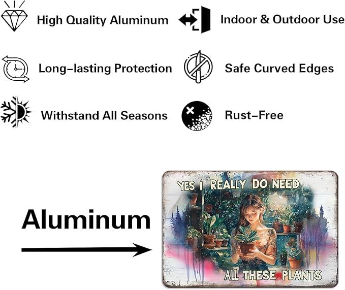Funny Garden Metal Signs "Yes I Really Do Need All These Plant" Gardening Gift for Yard, Backyard, Patio Rustic Gardening Decor, 8 x 12 Inch