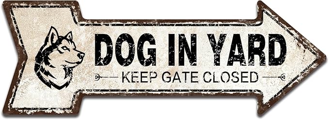 Mukuko Decor Arrow Metal Signs - Dog in Yard Keep Gate Closed Tin Look Background Sign, 6x18 Inches