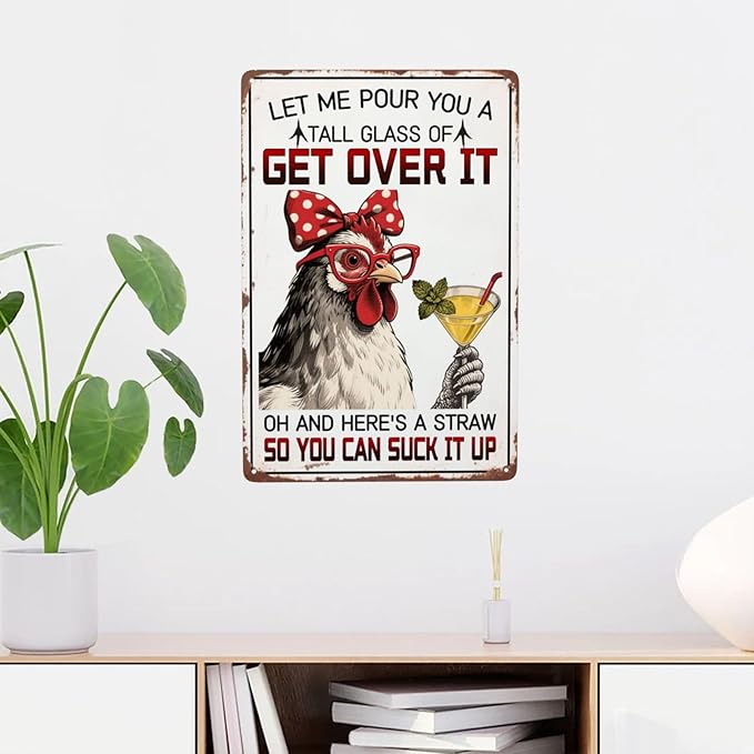 Let Me Pour You A Tall Glass Of Get Over It Vintage Metal Tin Sign Retro Rustproof Funny Art Wall Decor Gift 8x12 Inch