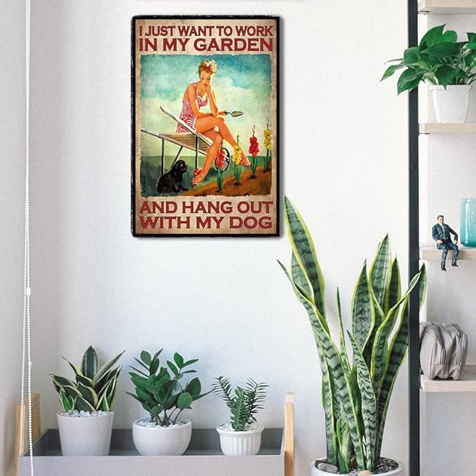 Cusde Vintage Metal Tin Sign I Just Want to Work in My Garden and Hang Out with My Dog Lady Girl Posters Gardening Flowers Wall Art Black Dog Retro Farmhouse Home House Yard Plaques 8x12 Inch
