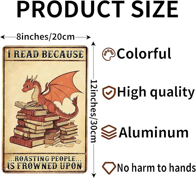 Vintage Dragon Metal Sign I Read Because Roasting People Is Frowned Upon Tin Sign Wall Decor for Cafe Bar Home Bedroom Library 12×8 Inch