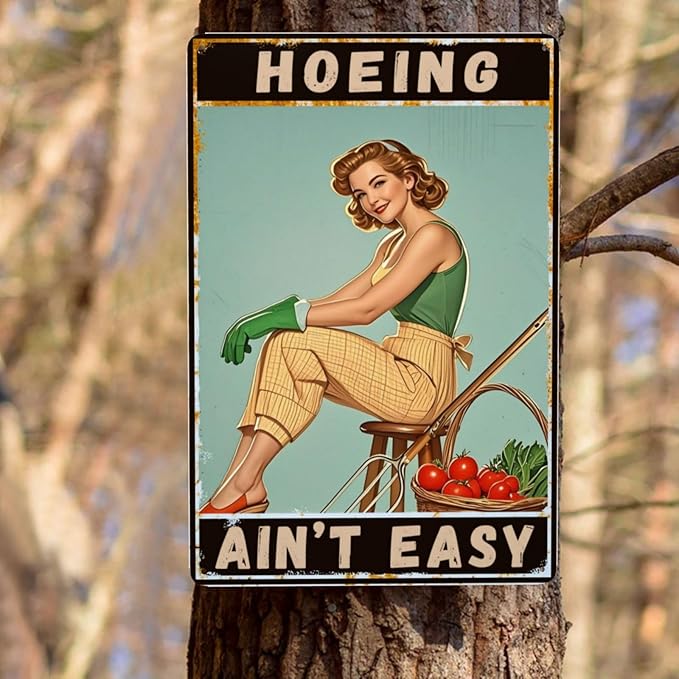 Garden Signs Hoeing Ain't Easy Sign 8x12 Inch Metal Tin Signs Outdoor Gardening Wall Decor
