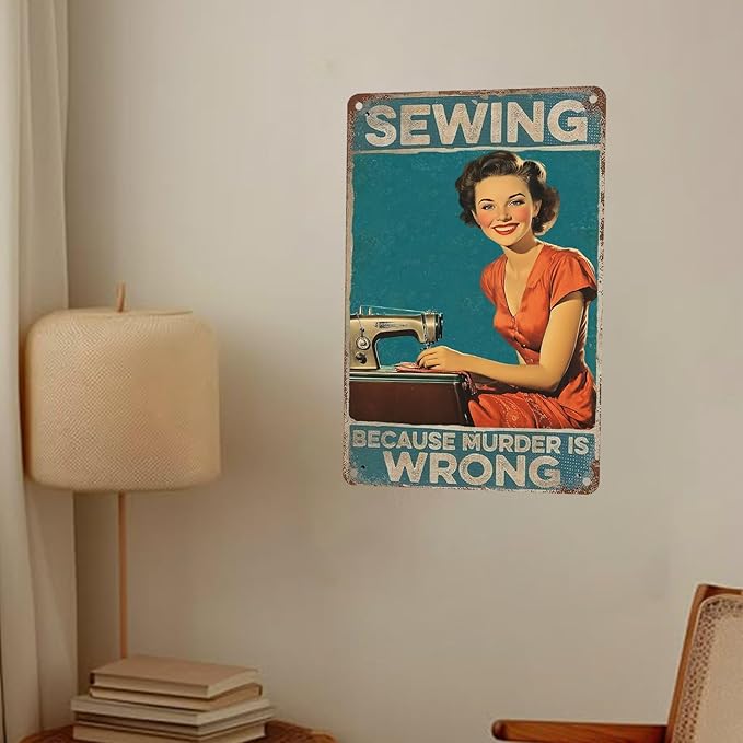 Sewing Because Murder Is Wrong Vintage Metal Signs Funny Tin Sign Retro Indoor Outdoor Wall Decor for Home Office Sewing Room 8×12 Inch
