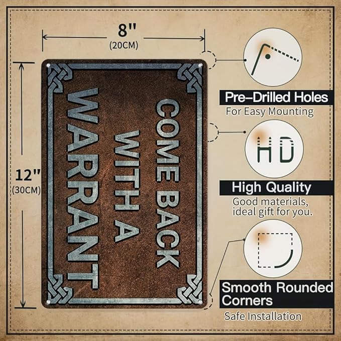 Vintage-Style Metal Tin Sign - Humorous Come Back with a Warrant Retro Art Poster, Funny Wall Decoration for Home, Kitchen, Bedroom, Man Cave with Distressed Finish, Durable Construction, 12inx8 inch