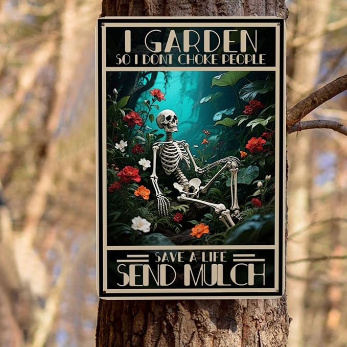 Skull I Garden So I Dont Choke People Save A Life Send Mulch Vintage Metal Tin Sign Retro Rustproof Funny Art Wall Decor Gift 8x12 Inch