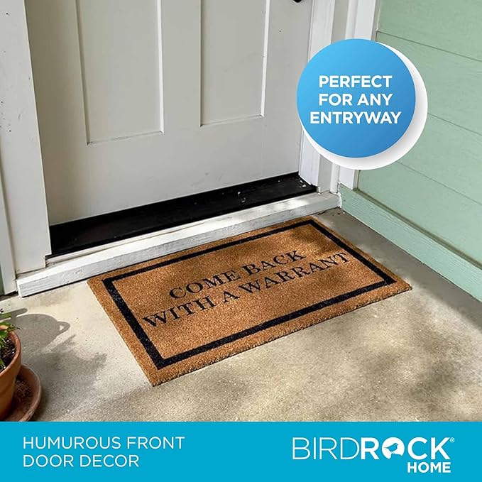 BIRDROCK HOME Come Back with a Warrant Coir Doormat | 18 x 30 Inch | Standard Welcome Mat with Black Border and Natural Fade | Vinyl Backed | Outdoor