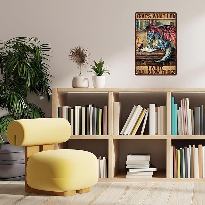 Vintage Dragon Sign That's What I Do I Write And I Know Things Metal Poster Sign for Home Bar Pub Kitchen Garage Restaurant Wall Deocr 8x12inch