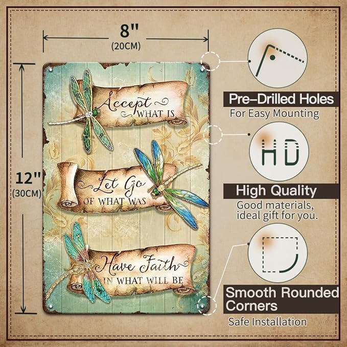 YOYI ART Metal Dragonfly Tin Sign - Accept What Is, Let Go Of What Was, Have Faith In What Will Be, Vintage Signs for Home, Bedroom, Garden, Patio and Yard Wall Decor Art, Gift for Women, 8 x 12 inch