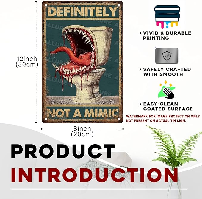 Funny Bathroom Decor Metal Sign “Definitely Not A Mimic Poster” - Vintage Wall Art for Game Room, Man Cave, Bar 8x12 Inch