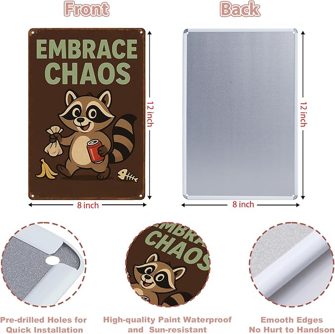 MAMAGIFTREE Raccoon “Embrace Chaos” Office Decor Metal Sign,Funny Christmas Gifts 8x12 Inches Funny Sign, Retro Wall Decor for Office Dorm Game Room, Gifts for for Boss, Manager, Coworker, Man Cave