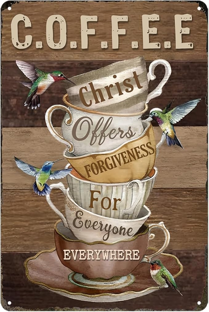 Coffee Sign Coffee Lover Gifts Christ Offers Forgiveness For Everyone Everywhere Sign Vintage Metal Tin Signs For Friends Family Bar Wall Decoration